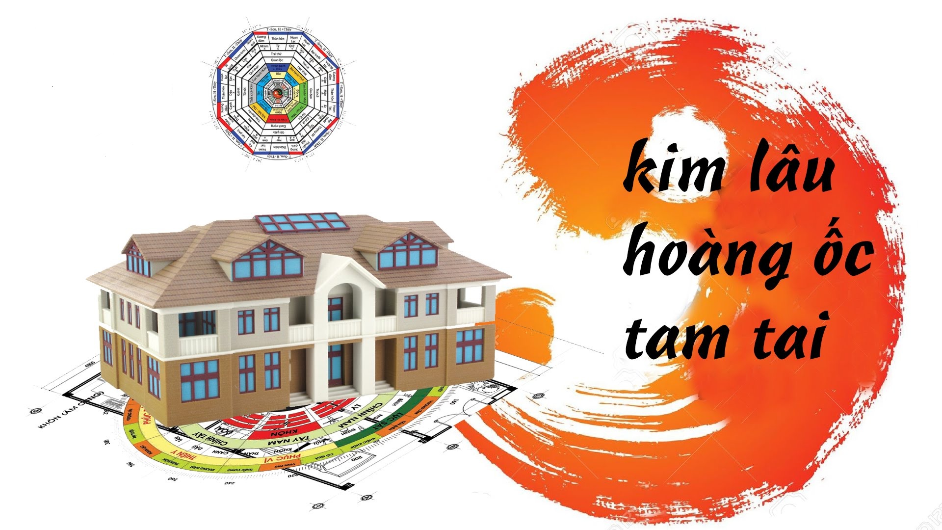 Kim Lâu, Hoàng Ốc, Tam Tai là gì? Bảng tính và cách hóa giải 3 đại hạn năm 2022